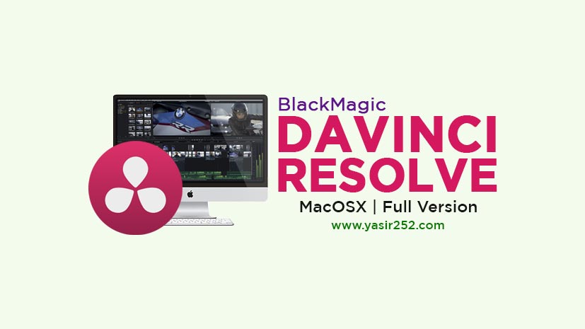 BlackMagic Davinci Resolve Mac Full Version 18.6