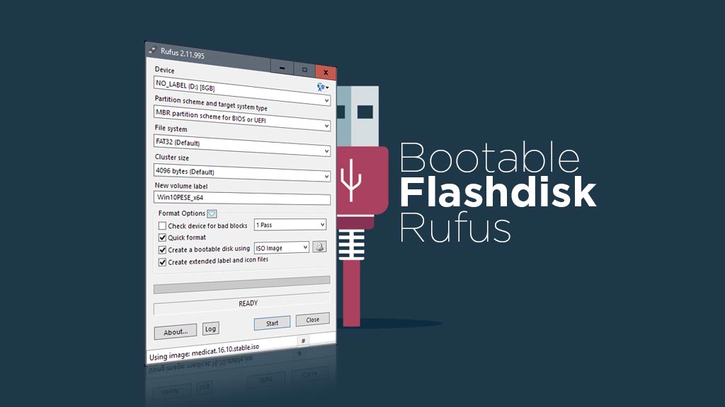 Cara Membuat Bootable Flashdisk Windows 10 Rufus