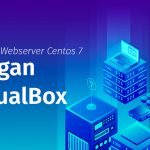 Tutorial Belajar Installasi Server Centos 7 Di VirtualBox